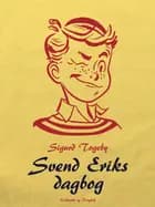 Svend Eriks dagbog