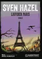 Likvidér Paris af Sven Hazel