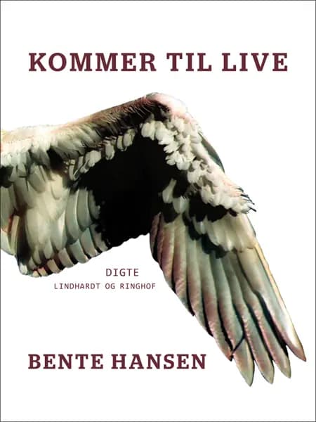 Kommer til live af Bente Hansen
