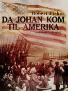 Da Johan kom til Amerika