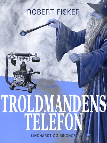 Troldmandens telefon af Robert Fisker