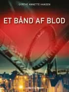 Et bånd af blod af Dorthe Annette Hansen