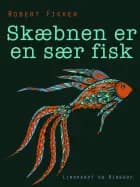 Skæbnen er en sær fisk