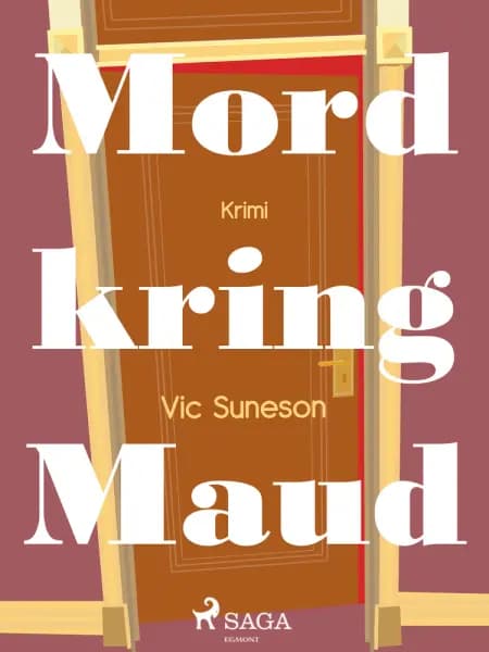 Mord kring Maud af Vic Suneson