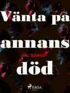 Vänta på annans död af Vic Suneson