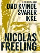 Død kvinde svarer ikke af Nicolas Freeling