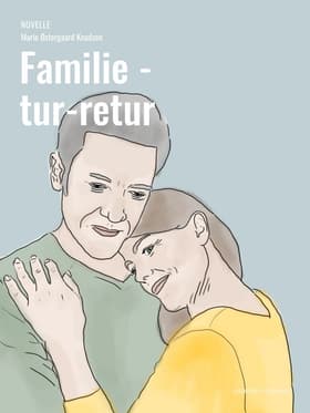 Familie - tur-retur af Marie Østergaard Knudsen