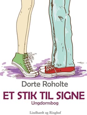 Et stik til Signe af Dorte Roholte