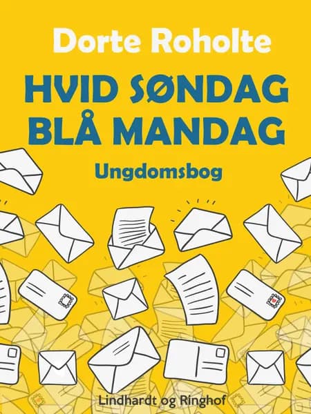 Hvid søndag - blå mandag af Dorte Roholte