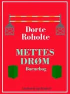 Mettes drøm