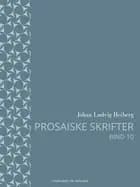 Prosaiske skrifter 10