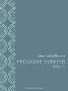 Prosaiske skrifter 11