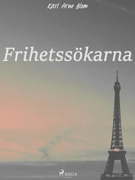 Frihetssökarna af Karl Arne Blom