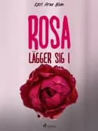Rosa lägger sig i af Karl Arne Blom