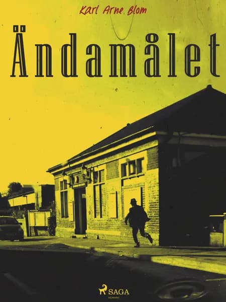 Ändamålet af Karl Arne Blom