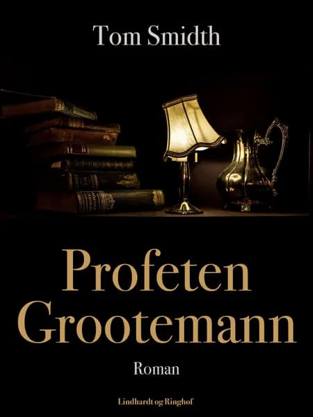 Profeten Grootemann af Tom Smidth