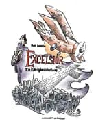 Excelsior. En kærlighedshistorie