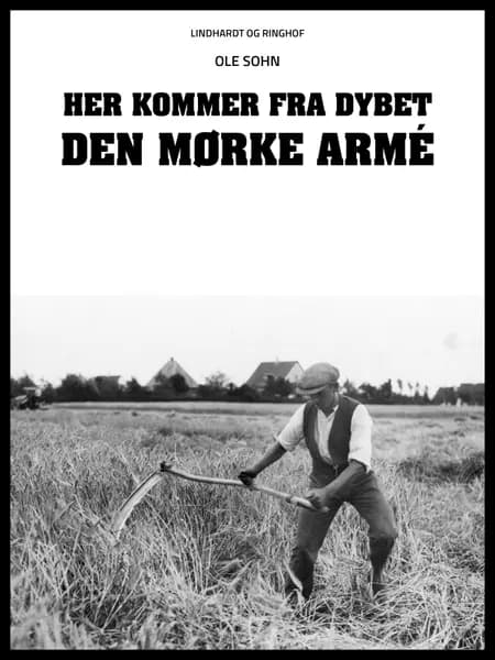 Her kommer fra dybet den mørke armé af Ole Sohn