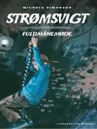 Strømsvigt 3: Fuldmånemøde
