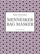 Mennesker bag masker af Robert Neiiendam