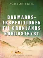 Danmarksekspeditionen til Grønlands nordøstkyst