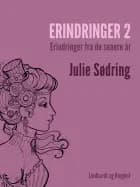 Erindringer Erindringer fra de senere år