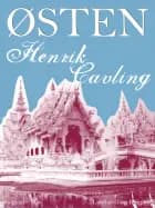 Østen: Skildringer fra en Rejse til Ceylon, Burma, Singapore, Bangkok, Kina og Japan