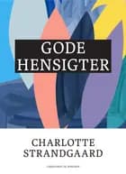 Gode hensigter af Charlotte Strandgaard
