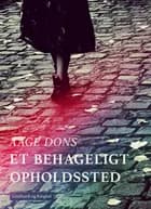 Et behageligt opholdssted