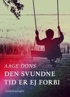 Den svundne tid er ej forbi af Aage Dons