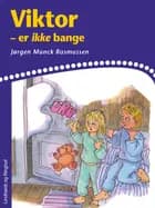 Viktor er ikke bange