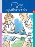Fie spiller mix