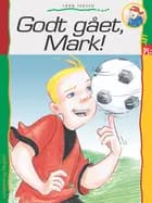 Godt gået, Mark! af Jørn Jensen