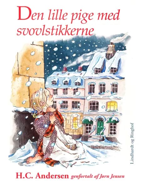 Den lille pige med svovlstikkerne (omskrevet) af Jørn Jensen