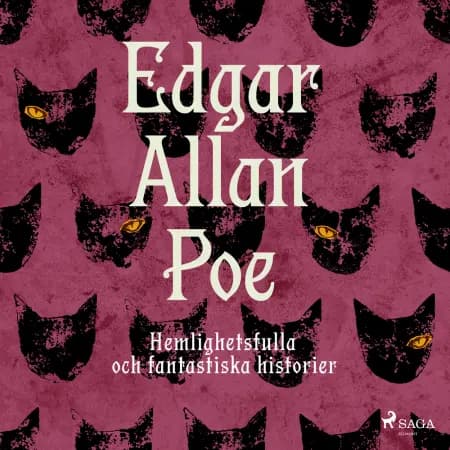 Hemlighetsfulla och fantastiska historier af Edgar Allan Poe