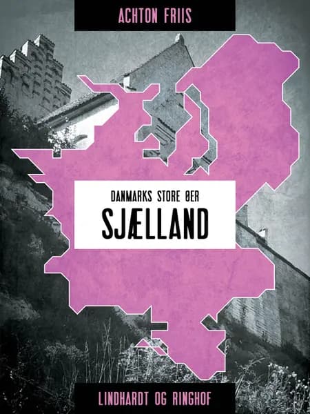 Sjælland af Achton Friis