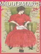 Middlemarch - Del 1 af George Eliot