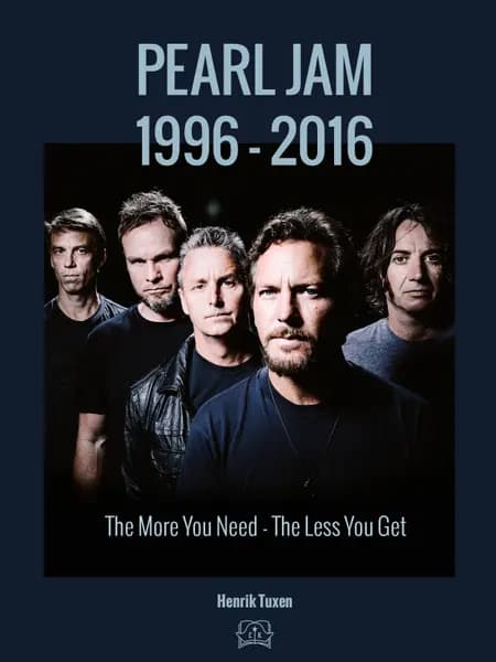 Pearl Jam - The More You Need The Less You Get af Henrik Tuxen