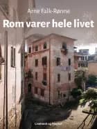 Rom varer hele livet