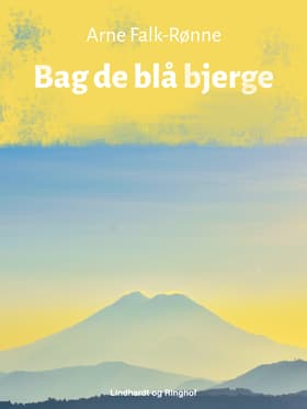 Bag de blå bjerge af Arne Falk-Rønne