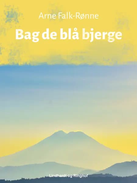 Bag de blå bjerge af Arne Falk-Rønne