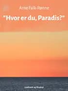 "Hvor er du, Paradis?"