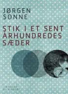 Stik i et sent århundredes sæder