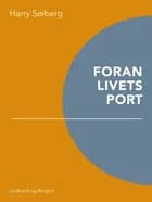 Foran livets port af Harry Søiberg