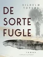 De sorte fugle af Vilhelm Topsøe
