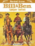 Bill og Ben hjælper helten