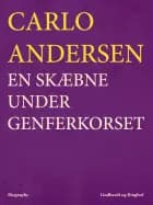En skæbne under Genferkorset af Carlo Andersen