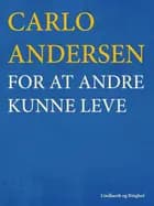 For at andre kunne leve