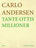 Tante Ottis millioner