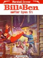 Bill og Ben sætter byen fri af Marshall Grover